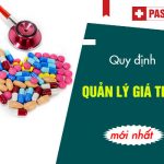 QUY-DINH-MOI-VE-QUAN-LY-GIA-THUOC
