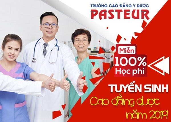 Cao đẳng Y Dược Pasteur miễn giảm 100% học phí Cao đẳng Dược TPHCM năm 2019