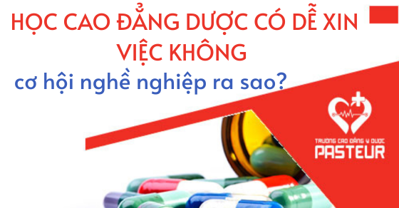 Học cao đẳng Dược có dễ xin việc không và cơ hội nghề nghiệp ra sao?