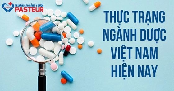 Thực trạng ngành Dược Việt Nam và hướng đi trong tương lai